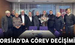 ORSİAD'DA GÖREV DEĞİŞİMİ
