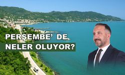 PERŞEMBE’DE NELER OLUYOR?