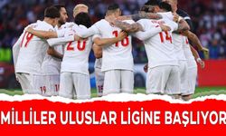 MİLLİLER ULUSLAR LİGİNE BAŞLIYOR