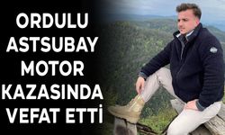 ORDULU ASTSUBAY MOTOR KAZASINDA VEFAT ETTİ