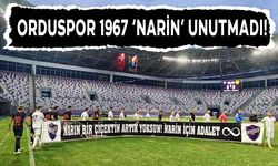 ORDU’DA MAÇ ÖNCESİ ’NARİN’ PANKARTI