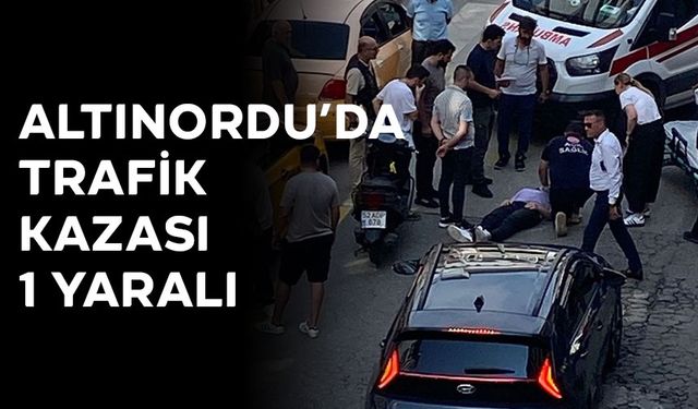 ALTINORDU’DA TRAFİK KAZASI