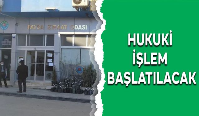 HUKUKİ İŞLEM BAŞLATILACAK