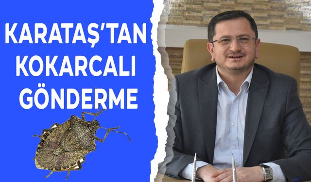 KARATAŞ’TAN KOKARCALI GÖNDERME