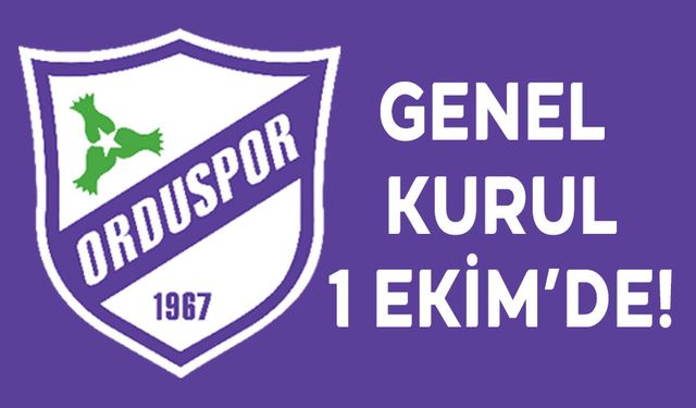 GENEL KURUL 1 EKİM'DE !