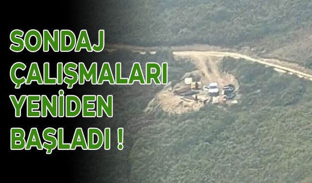 SONDAJ ÇALIŞMALARI YENİDEN BAŞLADI