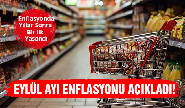 EYLÜL AYI ENFLASYONU AÇIKLADI!