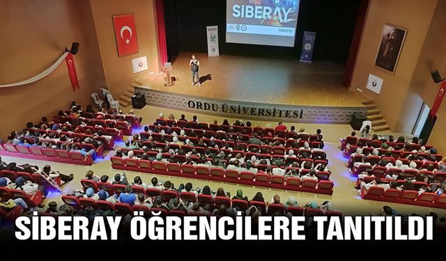 SİBERAY ÖĞRENCİLERE TANITILDI