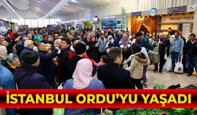 İSTANBUL ORDU’YU YAŞADI