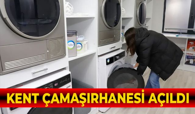 ÜCRETSİZ KENT ÇAMAŞIRHANESİ AÇILDI