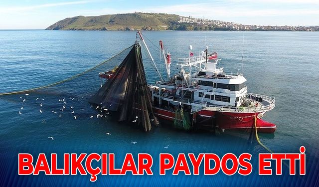 BALIKÇILAR PAYDOS ETTİ!